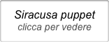 Siracusa puppet
clicca per vedere