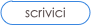 scrivici