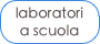 laboratori a scuola